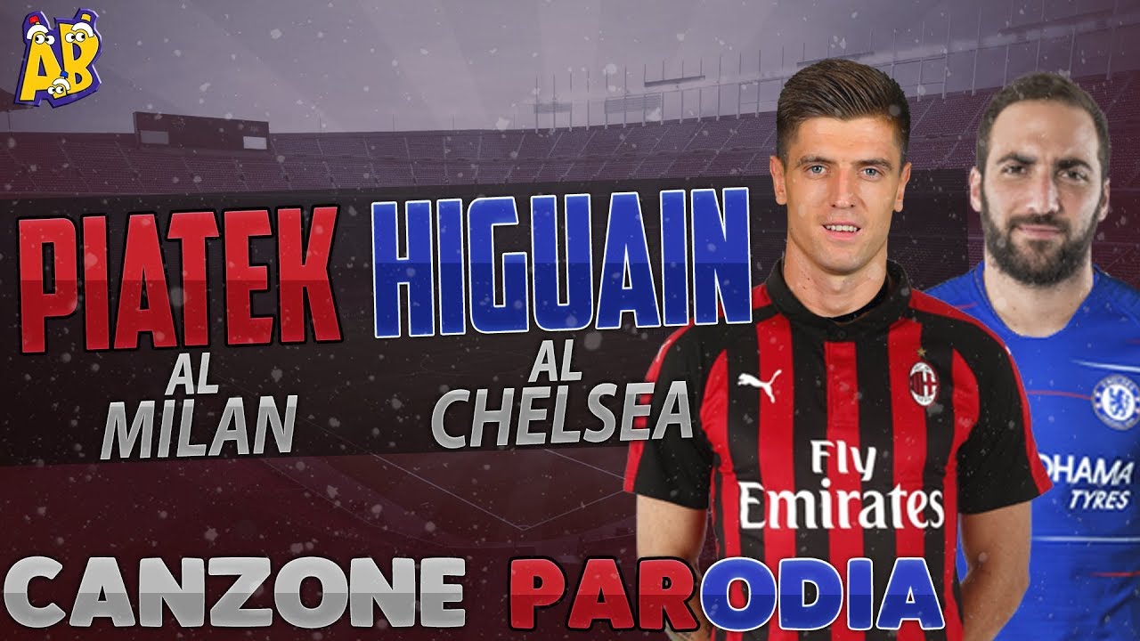 Canzone Piatek Al Milan / Higuain al Chelsea - (Parodia) Ghali - Cara Italia