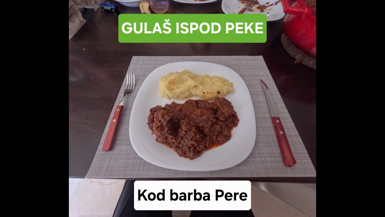 GULAŠ ISPOD PEKE kod barba Pere.