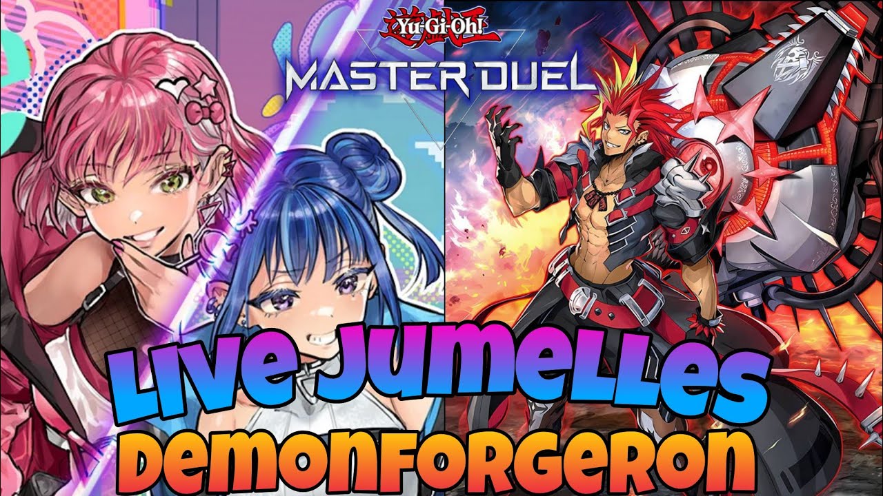 LIVE JUMELLES DEMONFORGERON, UN DUO DYNAMIQUE !! ( YU-GI-OH master duel )