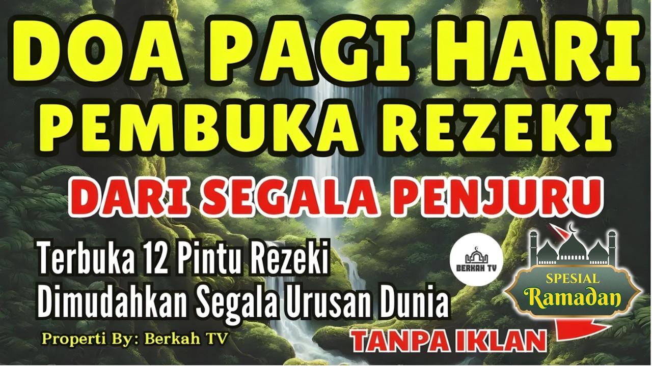 DOA PAGI HARI PEMBUKA REZEKI - BERKAH ZIKIR