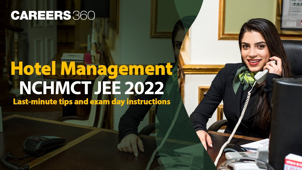 NCHMCT JEE 2022: Last-minute tips, Exam day guidelines | Hotel management entrance exam