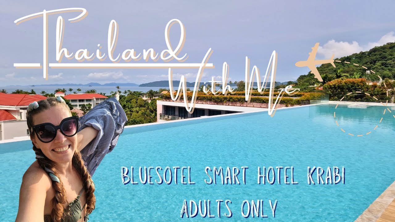 4* BlueSotel SMART Adults Only Hotel Ao Nang Krabi | Full Hotel Tour with BREATHTAKING SUNSET