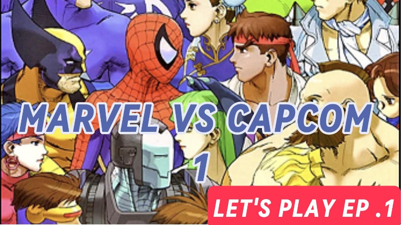 Let's play ep.1(Marvel vs capcom 1 clash of super heroes) 
