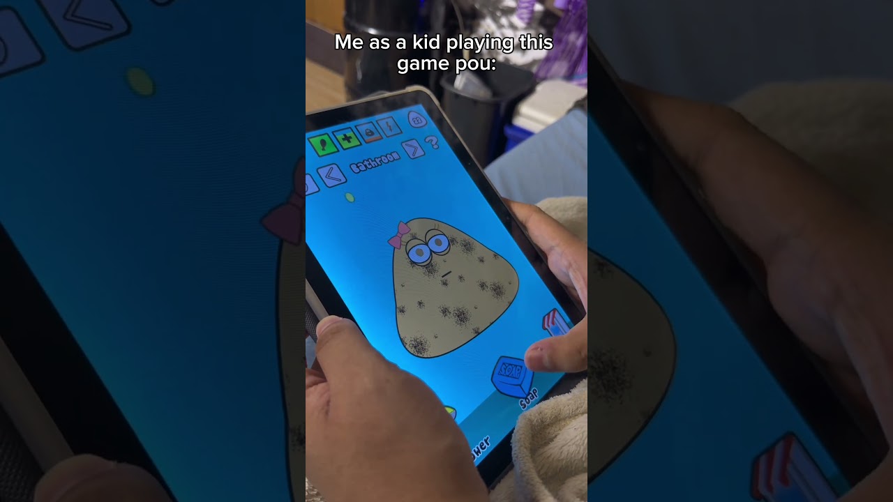 Me as a kid playing this game pou: 