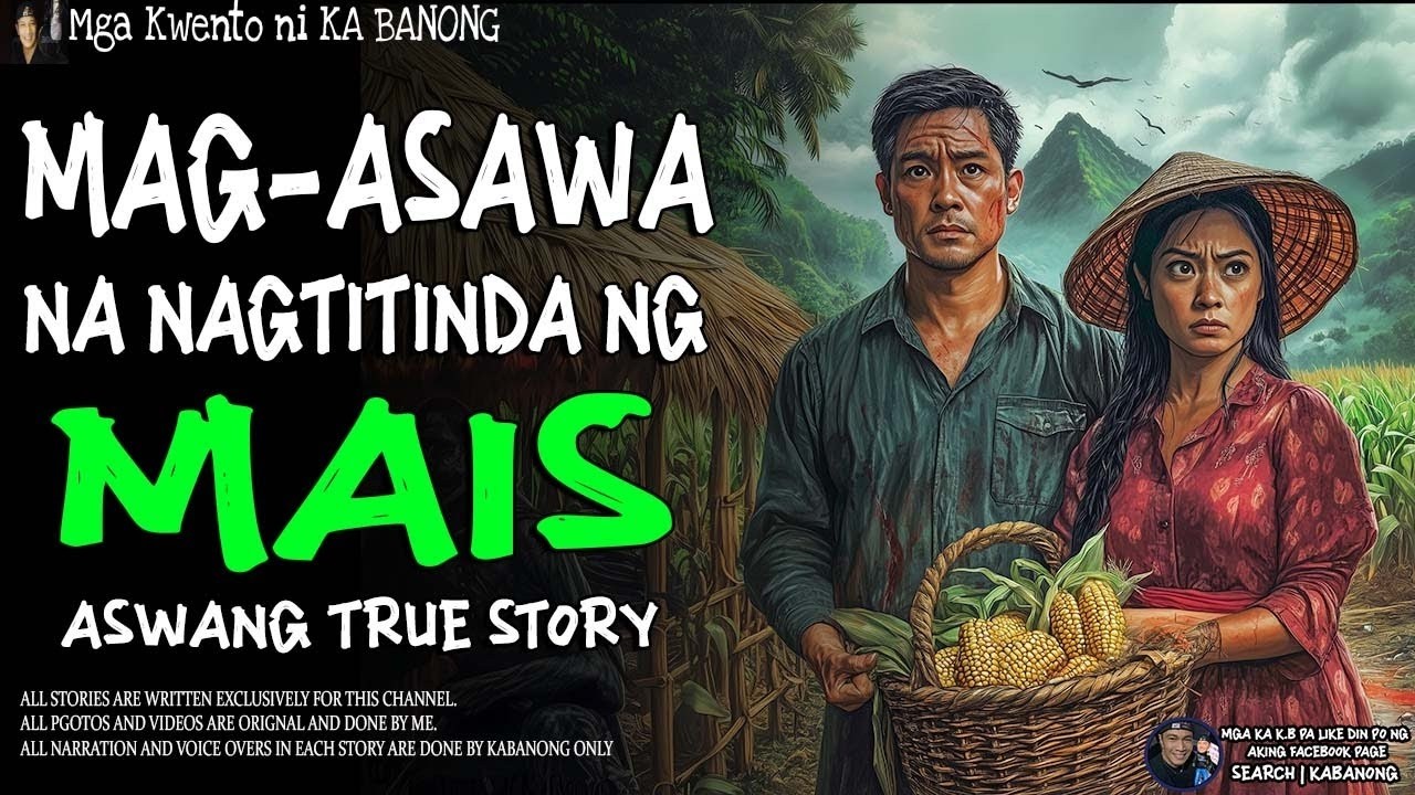 MAG-ASAWA NA NAGTITINDA NG MAIS | Kwentong Aswang | True Story
