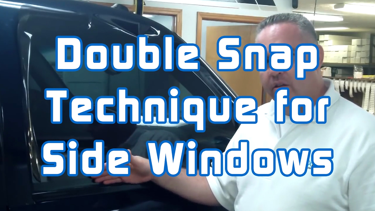 Double Snap Technique for Side Windows