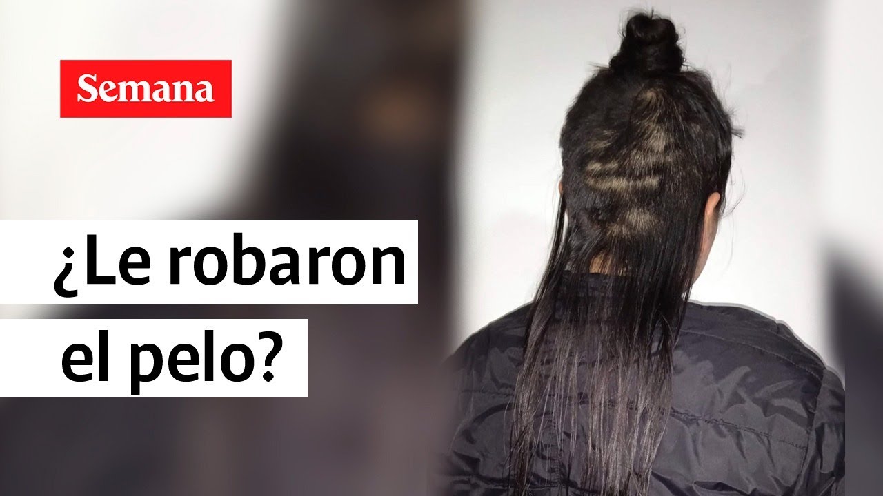 Historia real de la joven que denunció que ladrones robaron su pelo en Popayán | Semana Noticias