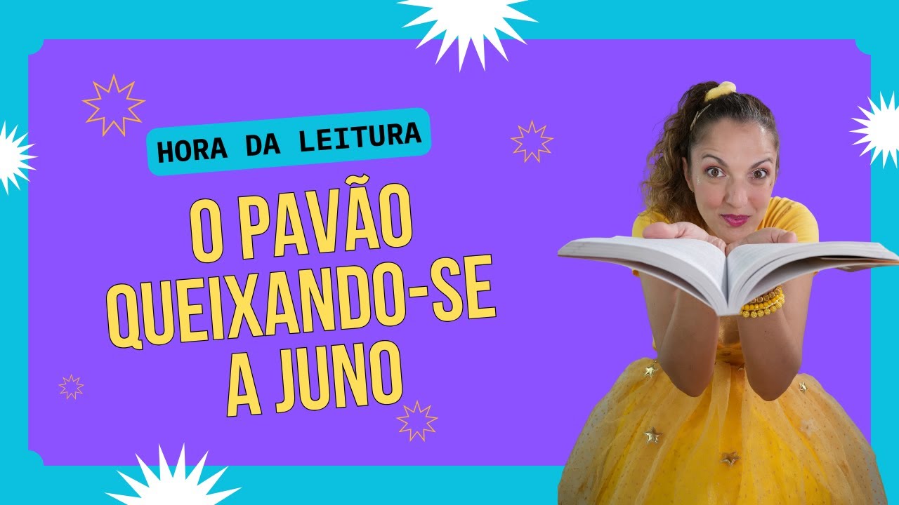 Hora da leitura com a Estrela - O pavão queixando-se a Juno