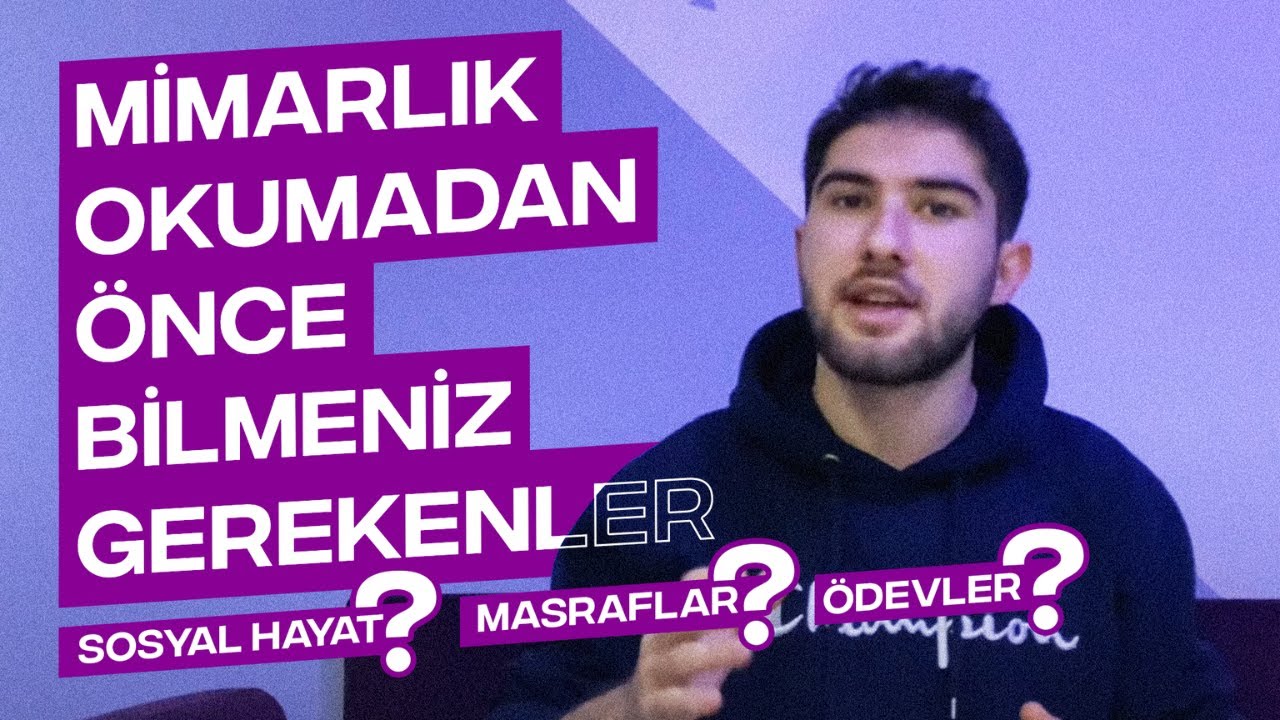 MİMARLIK OKUMADAN ÖNCE BİLMENİZ GEREKENLER ! (SOSYAL HAYAT-MASRAFLAR-UYKUSUZLUK...)