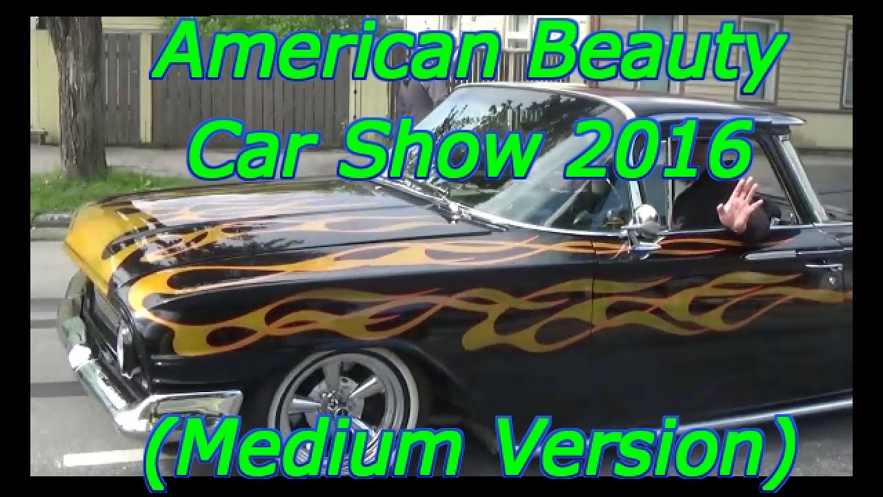 American Beauty Car Show 2016 (Medium Version)