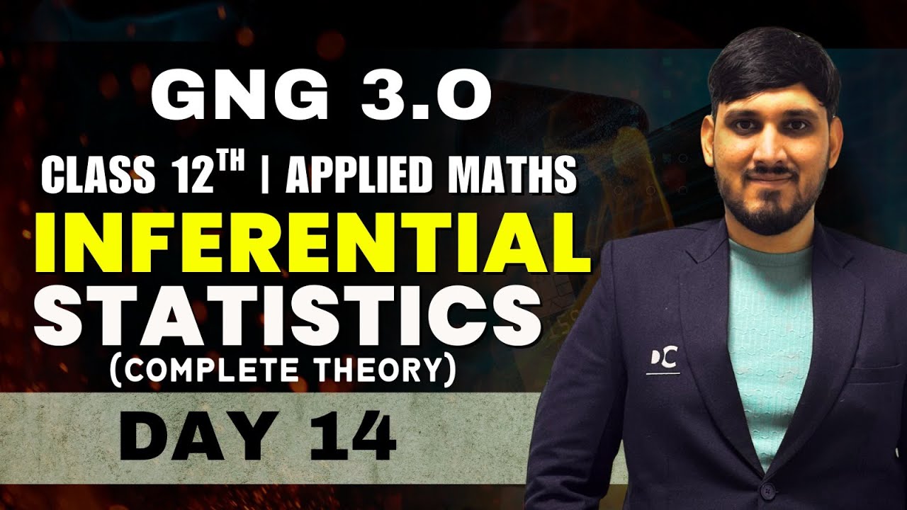 GnG Day 14 | Inferential Statistics | Applied Mathematics | Class 12