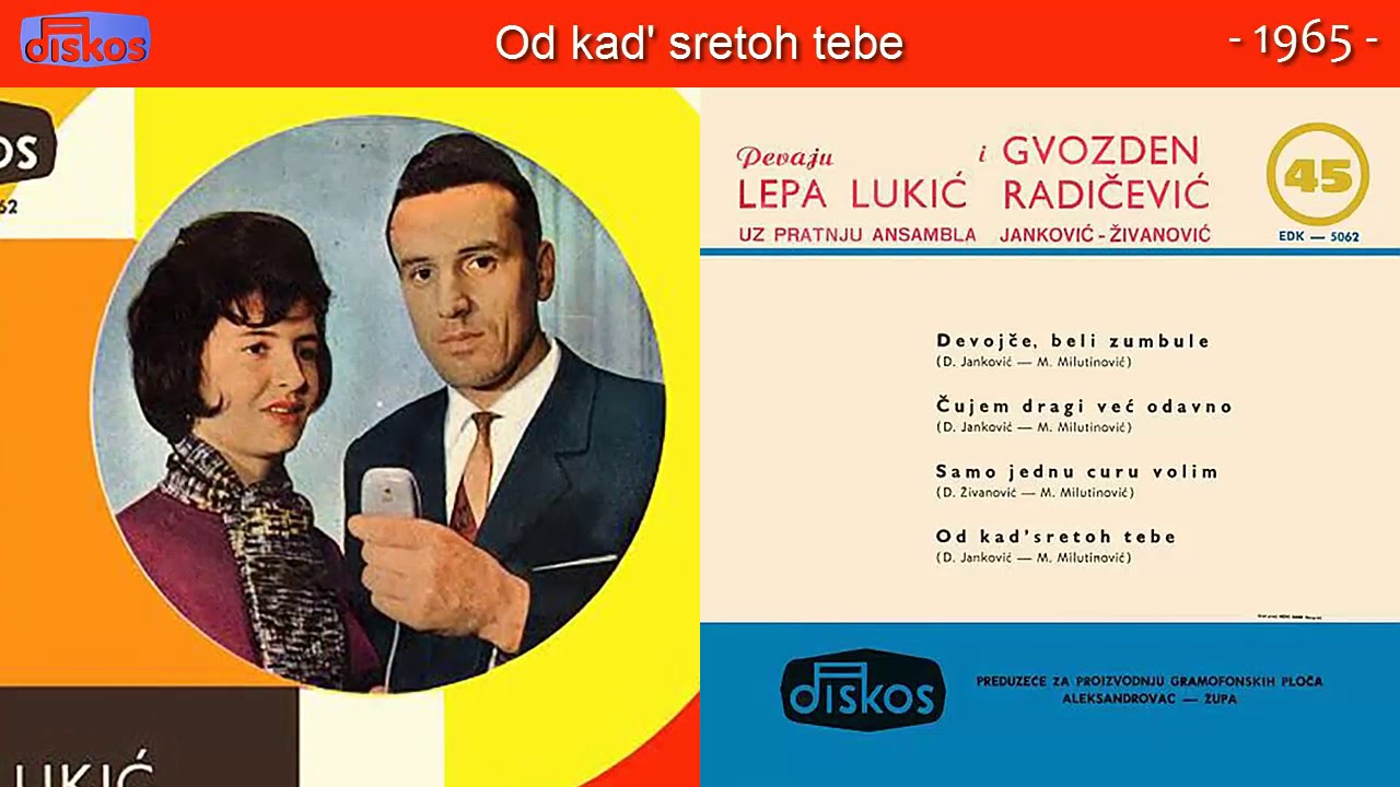 Lepa Lukic i Gvozden Radicevic - Od kad' sretoh tebe - (Audio 1965)