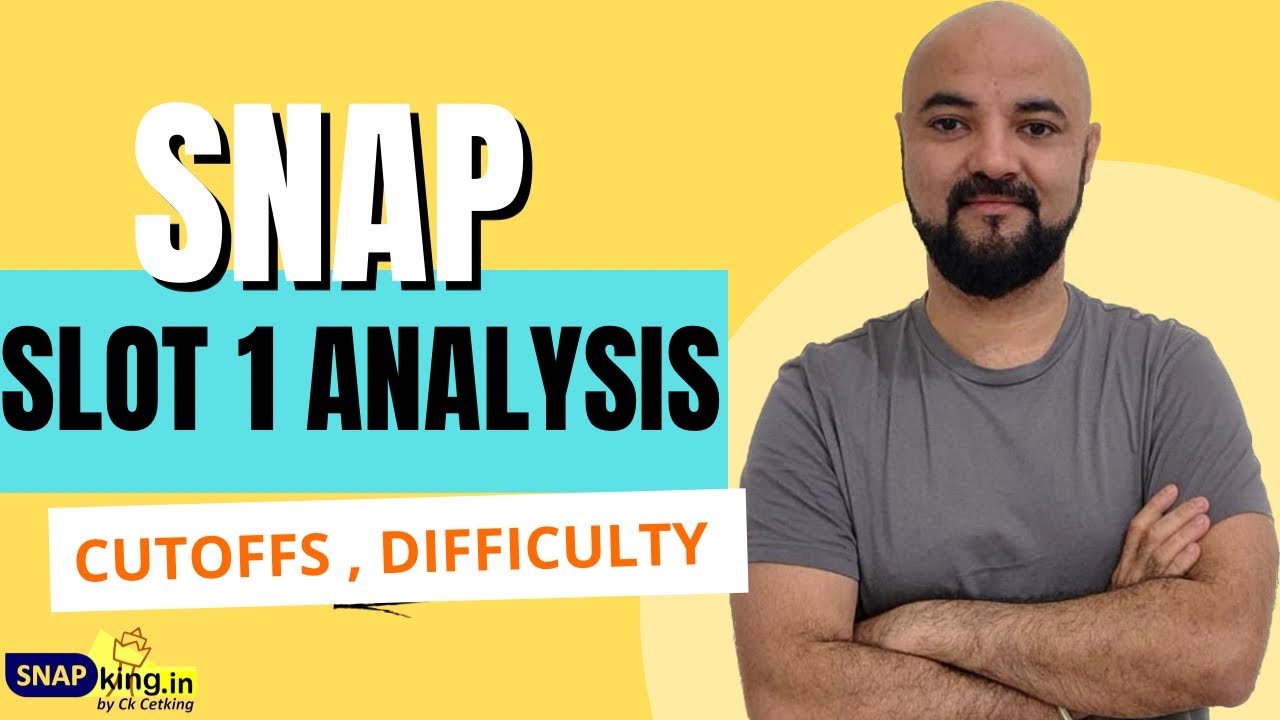 SNAP 2024 Slot 1 Analysis! Cutoffs Difficulty | VA LR QA