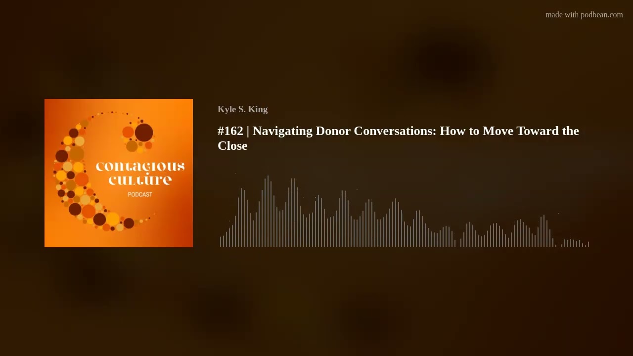 #162 | Navigating Donor Conversations: How to Move Toward the Close