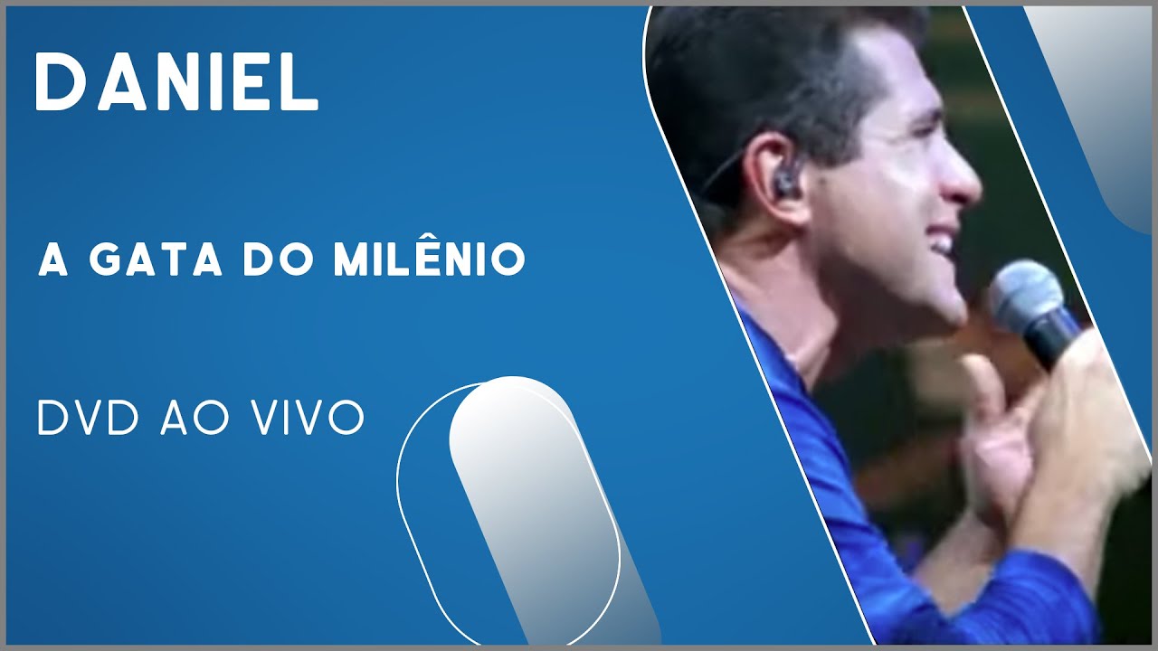 Daniel - A Gata do Milênio (DVD Ao Vivo)