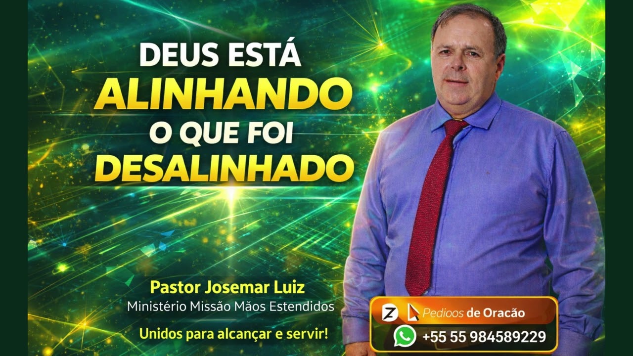 Deus está alinhando o que foi desalinhado  Pastor Josemar Luiz