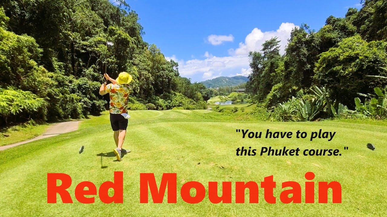 A SUPERMODEL OF A GOLF COURSE Red Mountain Golf Club | ภูเก็ต ประเทศไทย Phuket THAILAND | Ep 36 2025