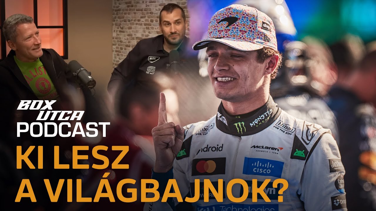 Norris az &eacute;lre &aacute;llt a vil&aacute;gbajnoki pontversenyen, Bearman Hadjar magass&aacute;gokban | Boxutca podcast