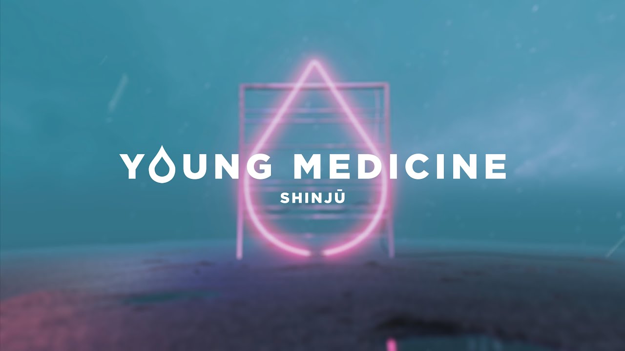 Young Medicine - Shinjū