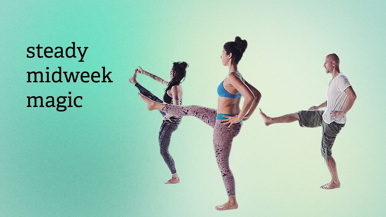 balance your midweek | find focus and center