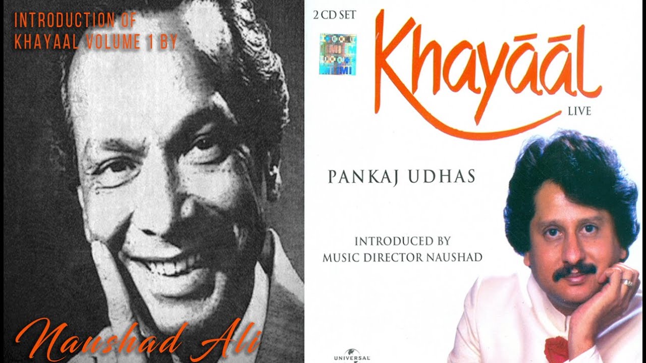 PANKAJ UDHAS | ALBUM Intro with JANAAB NAUSHAD ALI | KHAYAAL  Live Volume 1 | Aankhon Se Mai |