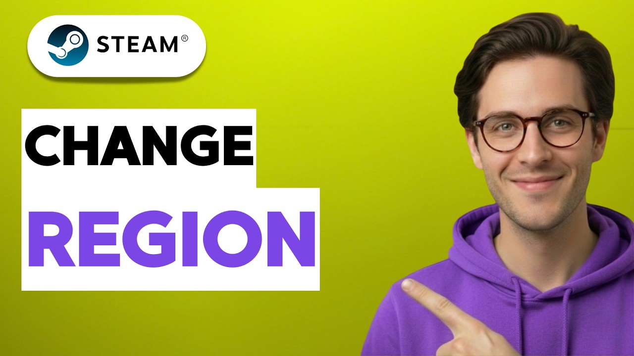 How to Change Steam Region [2026 Full Guide]