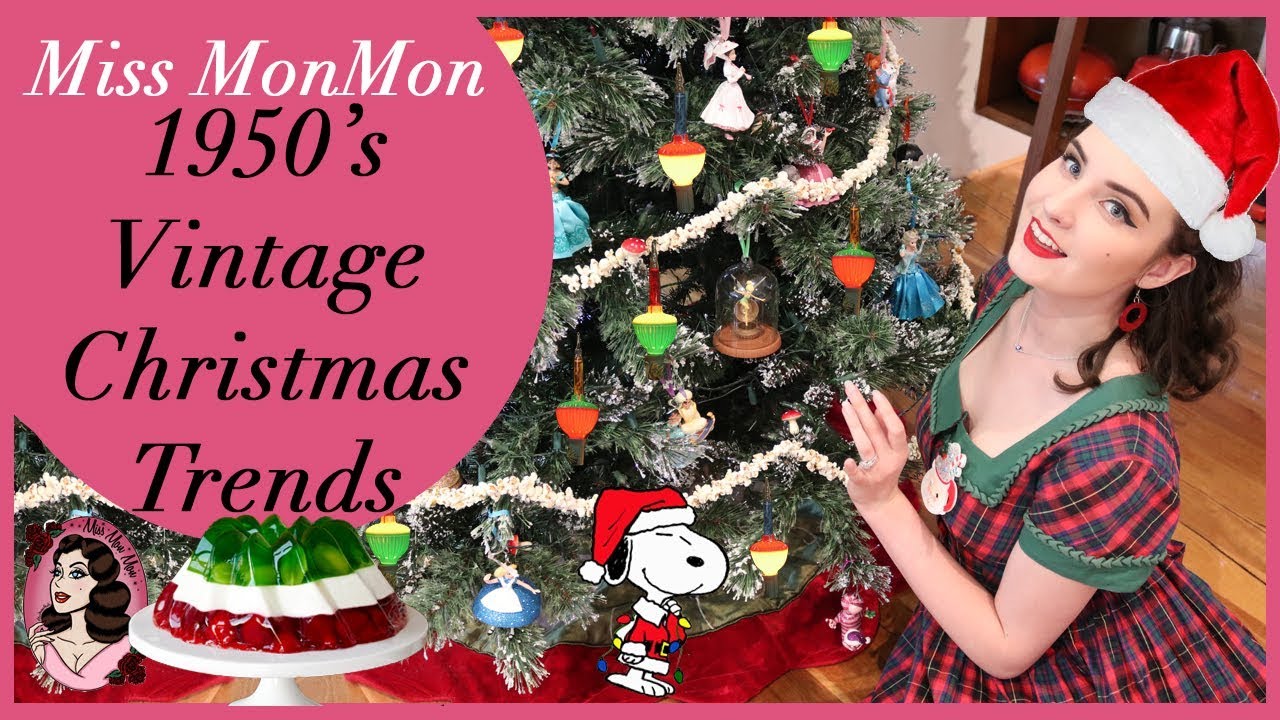 How to Have a 1950's Vintage Christmas - Vintage Festive Trends with Miss MonMon