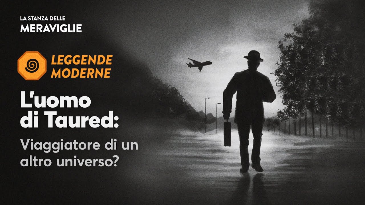L'uomo di TAURED: viaggiatore di un altro universo?