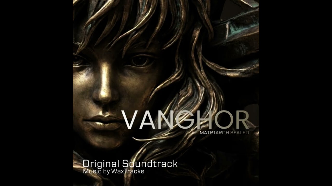 VANGHOR Original Soundtrack | It’s just my duty