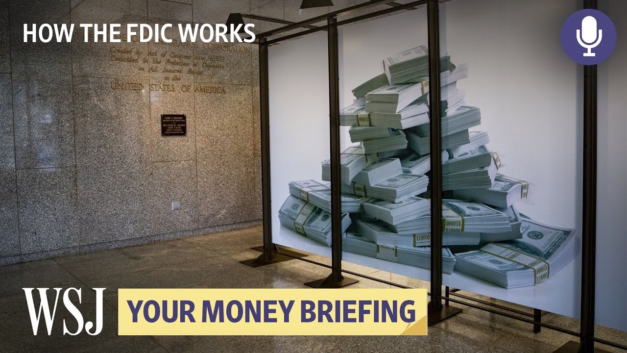 How the FDIC Protects Depositors&rsquo; Cash | WSJ Your Money Briefing