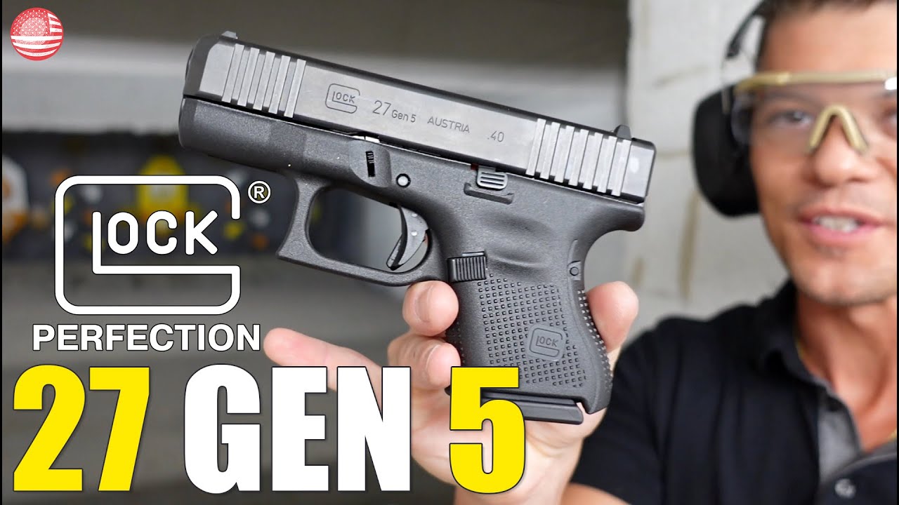 Обзор Glock 27 Gen 5 (еще один ОТЛИЧНЫЙ компактный Glock 40 калибра)