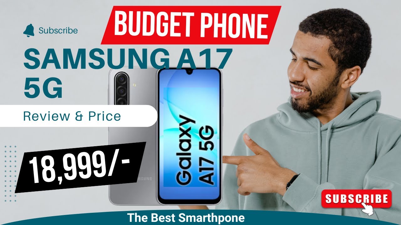 Samsung A17 5G | Review | Features | Specifications | Price | 18,999/- Only