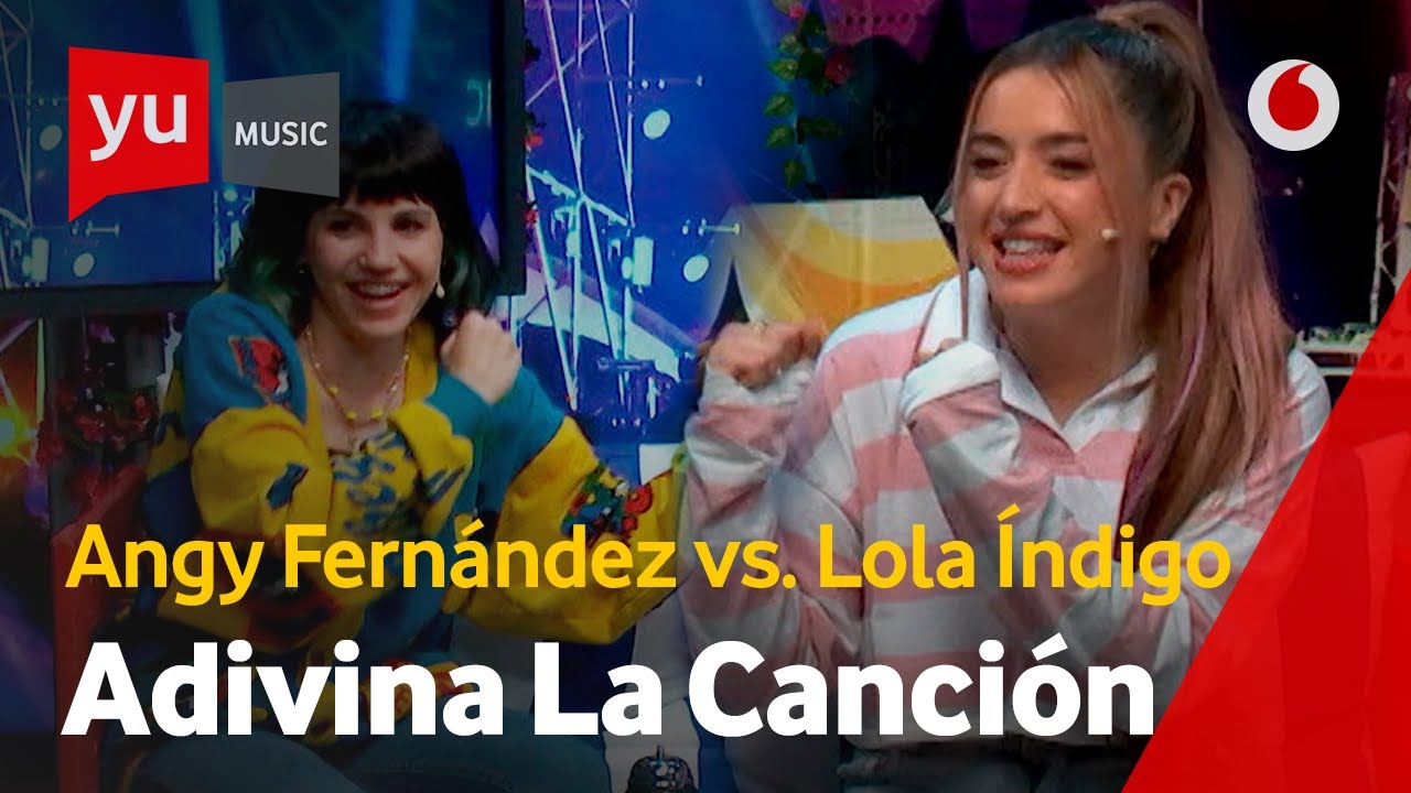 ⚔️ Lola Índigo vs. Angy Fernández | Adivina la canción #yuMusic