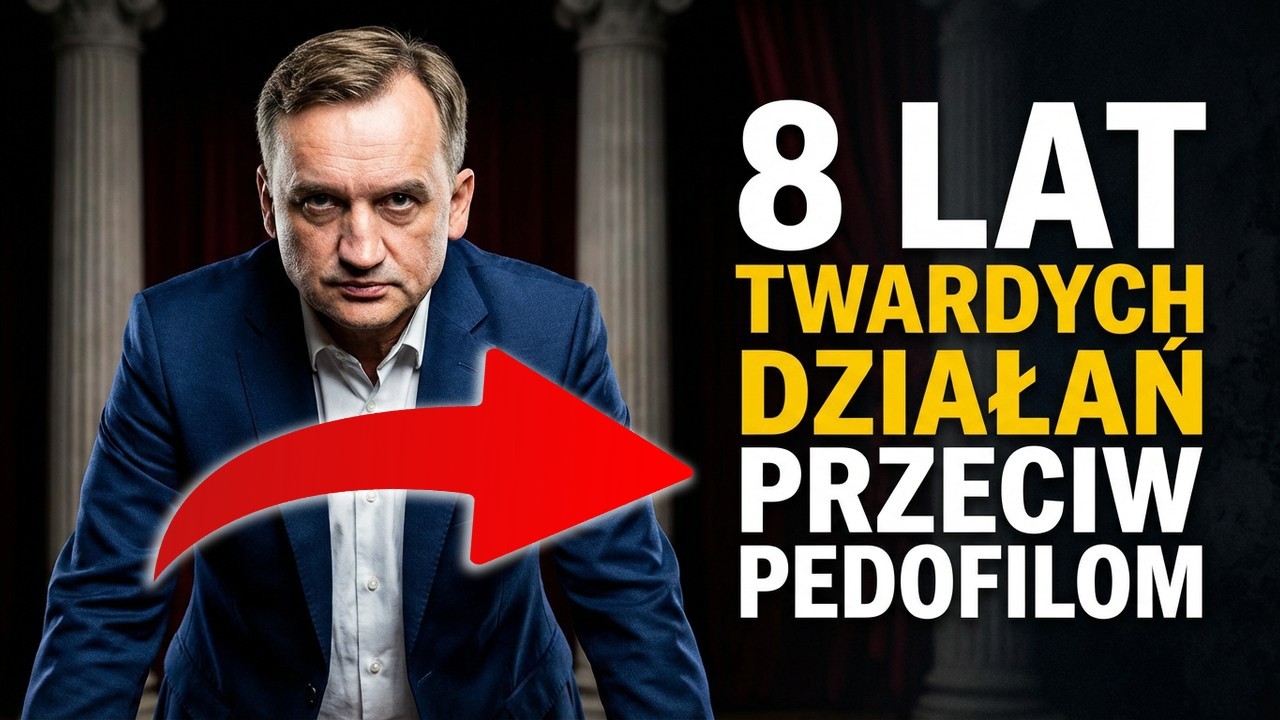 SZOKUJĄCE DANE! Zbigniew Ziobro: Osiem lat twardej walki z pedofilami! PO pr&oacute;bowała to blokować!