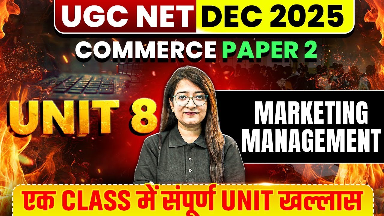 UGC NET Commerce Unit 8 | Marketing Management UGC NET Commerce | UGC NET Commerce Classes By Bushra