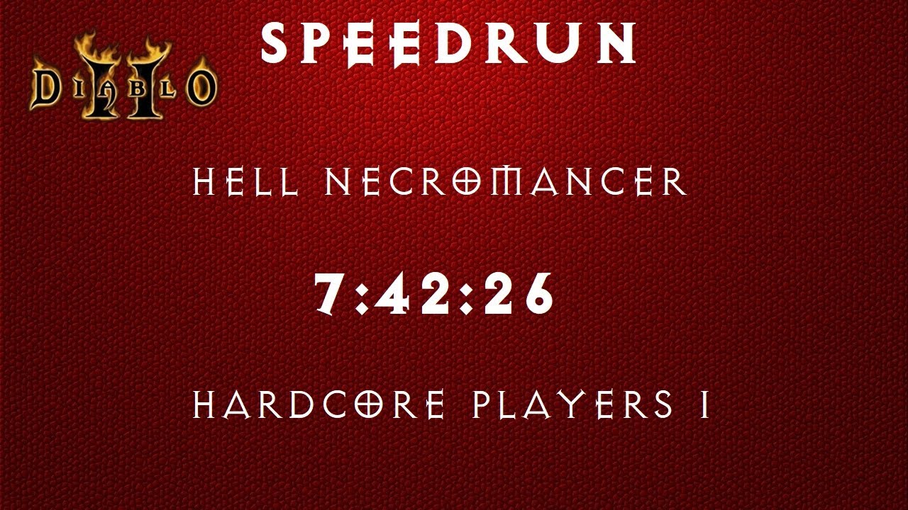 [Diablo 2] Speedrun Hell HC P1 Necromancer 7:42:26