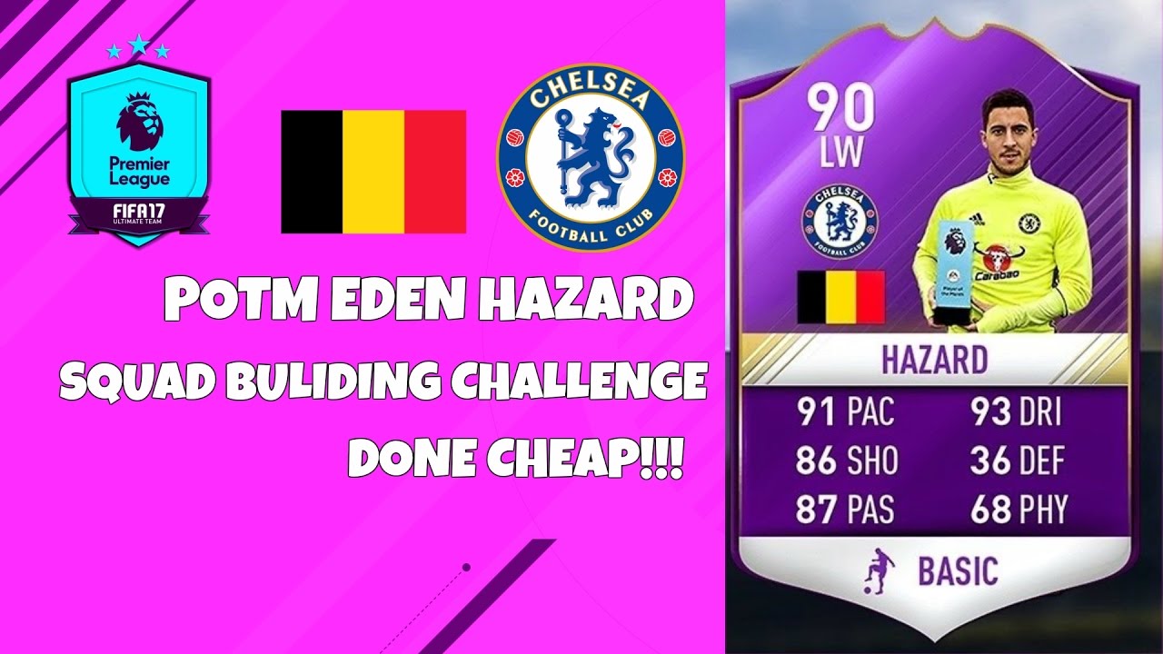 Cheapest Way To Get POTM Eden Hazard-  POTM SBC