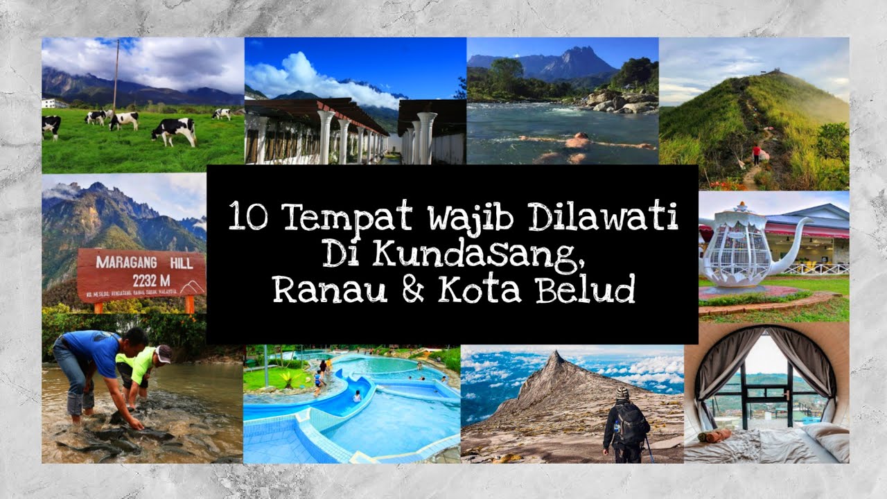 10 TEMPAT MENARIK DI KUNDASANG, RANAU & KOTA BELUD (TERKINI!) l JOM TRAVEL