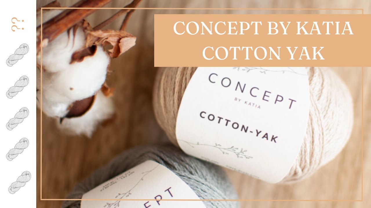 Concept by Katia Cotton Yak Yarn Review - Untwisted Threads