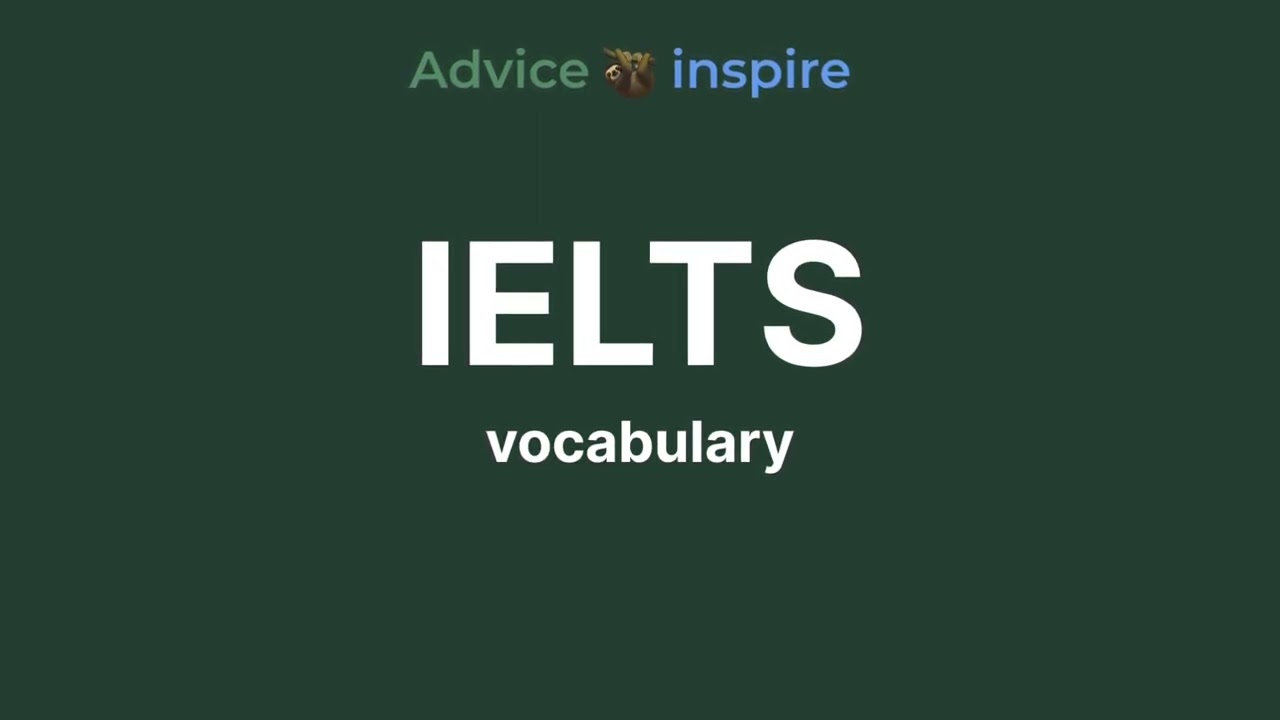 Vocabulary for IELTS - 17b