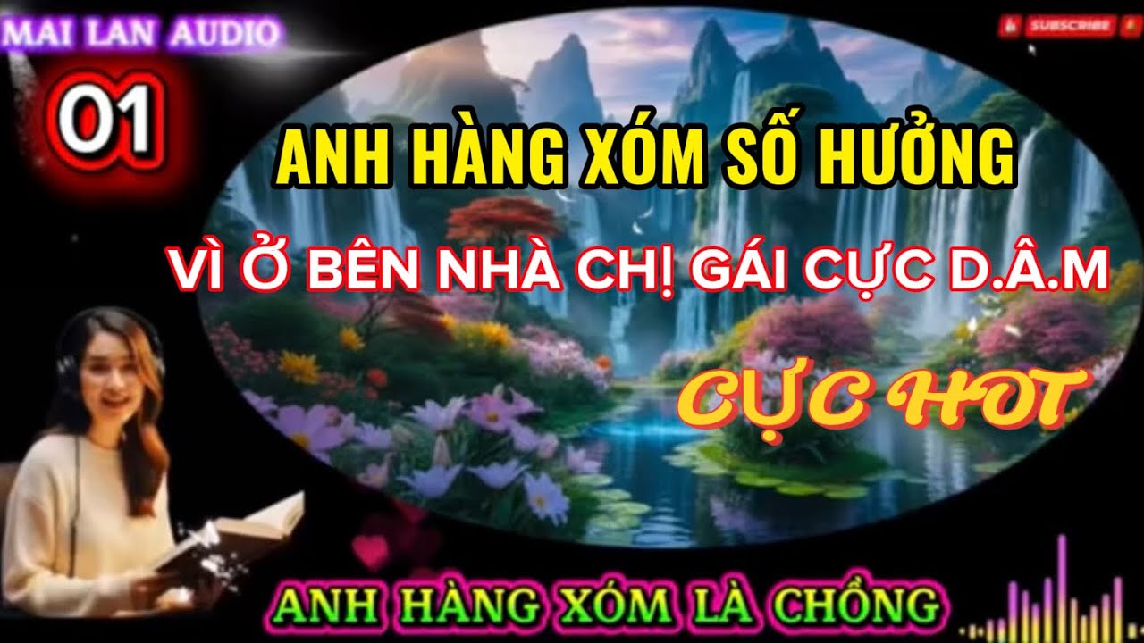 [Audio] - ANH HÀNG XÓM LÀ CHỒNG - 01/2. Truyện người lớn cực cuốn.