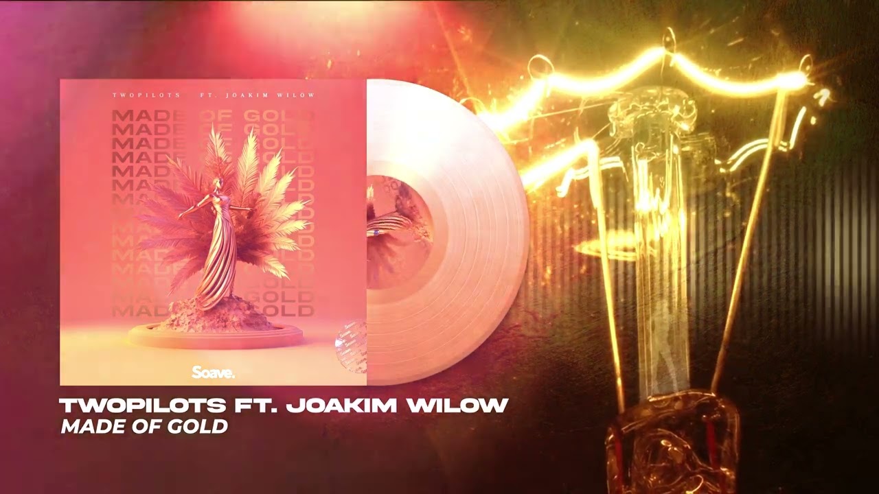 TWOPILOTS ft. Joakim Wilow - Made Of Gold (Official Visualizer)