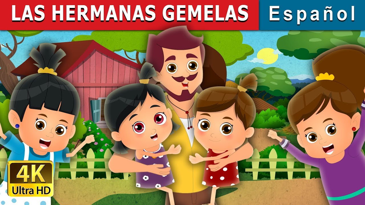 LAS HERMANAS GEMELAS | The Twin Sisters Story in Spanish | @SpanishFairyTales