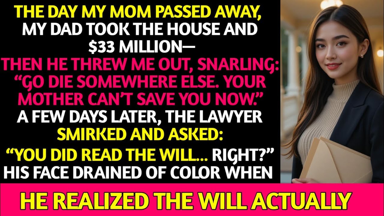 He Forced Me Out After My Mom Died, He Never Read Her Will Carefully