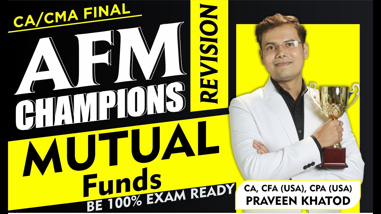 MUTUAL FUNDS REVISION | AFM Revision CA Final Champions Revision