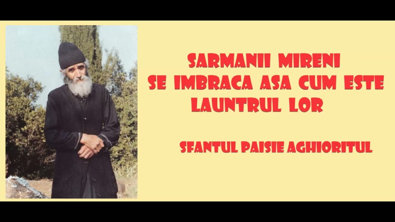 Sarmanii mireni se imbraca asa cum este launtrul lor - Sfantul Paisie Aghioritul