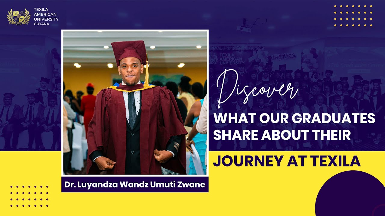 🎓Dr. Luyandza Wandz Umuti Zwane (South Africa) | MD Graduation Journey at Texila American University