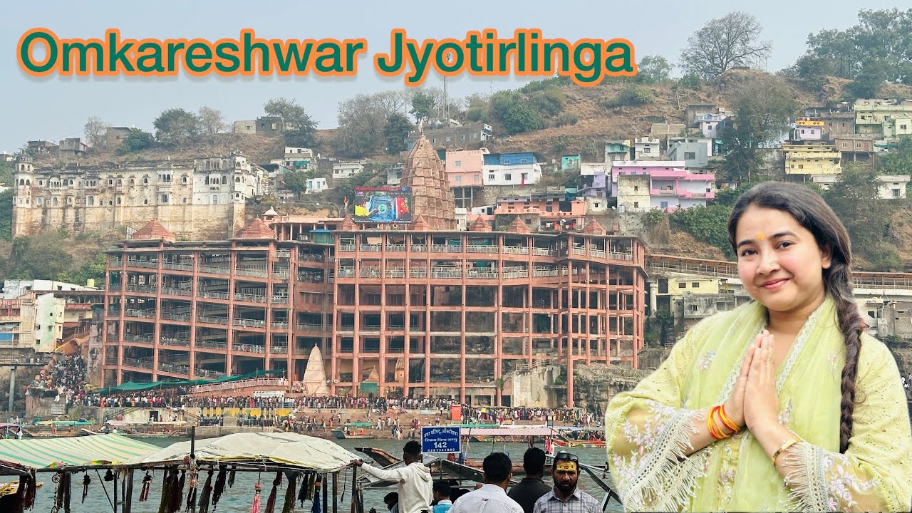 Omkareshwar Jyotirlinga Madhya Pradesh | ओंकारेश्वर ज्योतिर्लिंग मध्य प्रदेश @iamharshitagusain 