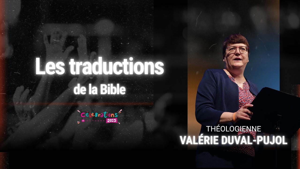 Les traductions de la Bible - Valérie DUVAL POUJOL.     https://www.ouvronslabible.com/