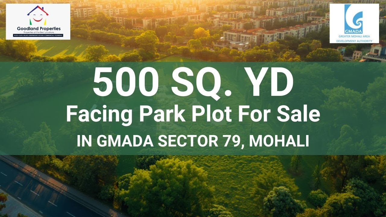 500 Sq. Yd. FACING PARK PLOT OF EAST DIRECTION  IS FOR SALE IN GMADA SECTOR 79 MOHALI